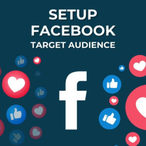 Setup Facebook Target Audience