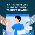 Enabling Growth: Entrepreneur's Guide to Digital Transformation