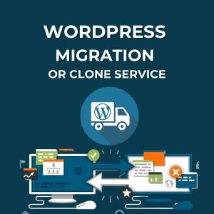 WORDPRESS MIGRATION OR CLONE SERVICE