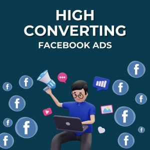 High Converting Facebook Ads