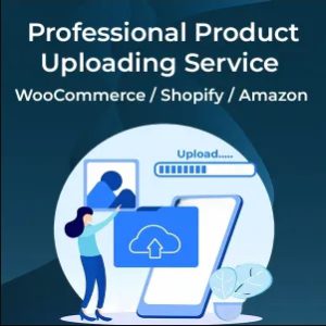 Professional Product Uploading Service – WooCommerce / Shopify / Amazon